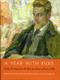 Year with Rilke, A: Daily Readings from the Best of Rainer Maria Rilke
